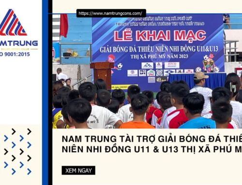 Nam Trung tài trợ giải bóng đá thiếu niên nhi đồng U11 & U13 Thị Xã Phú Mỹ 2023