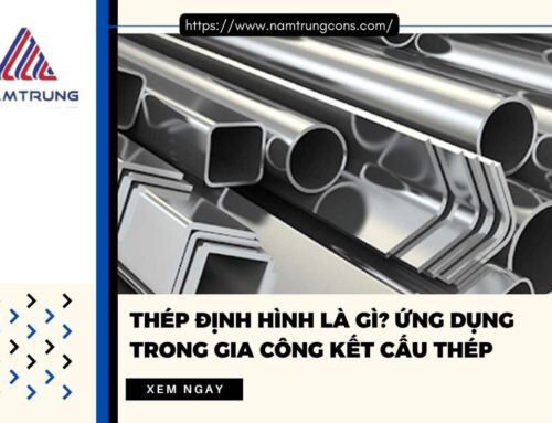 Thép định hình là gì? Ứng dụng trong gia công kết cấu thép